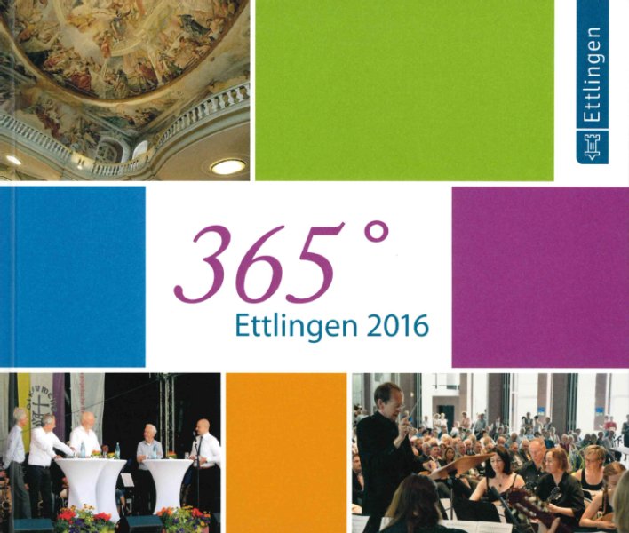 Farbiges Buchcover der Publikation 365 Grad - Ettlingen 2016 der Stadtverwaltung Ettlingen